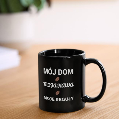 Grafika "Mój dom, Moja kawa, Moje reguły"